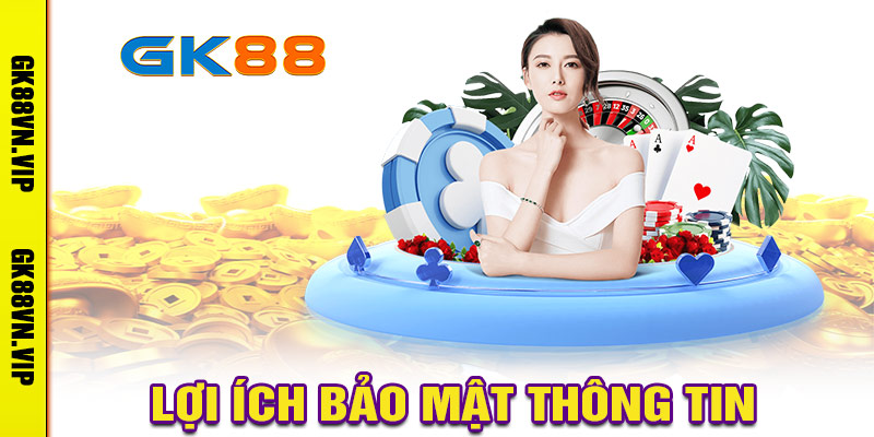 Lợi ích của việc bảo mật thông tin