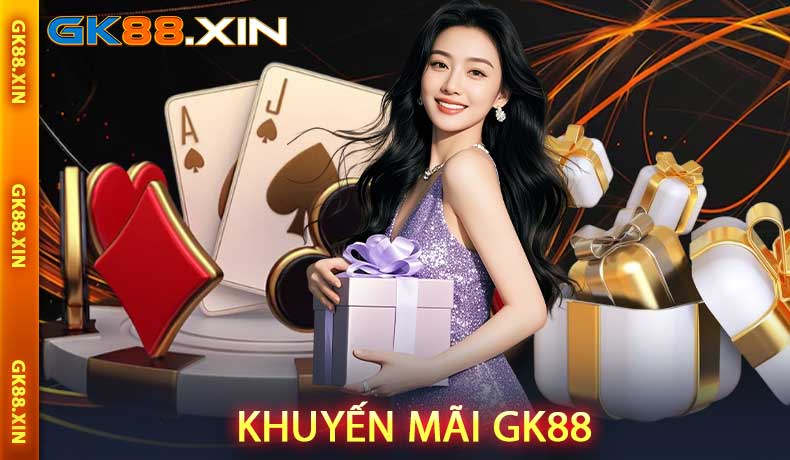 Khuyến mãi GK88