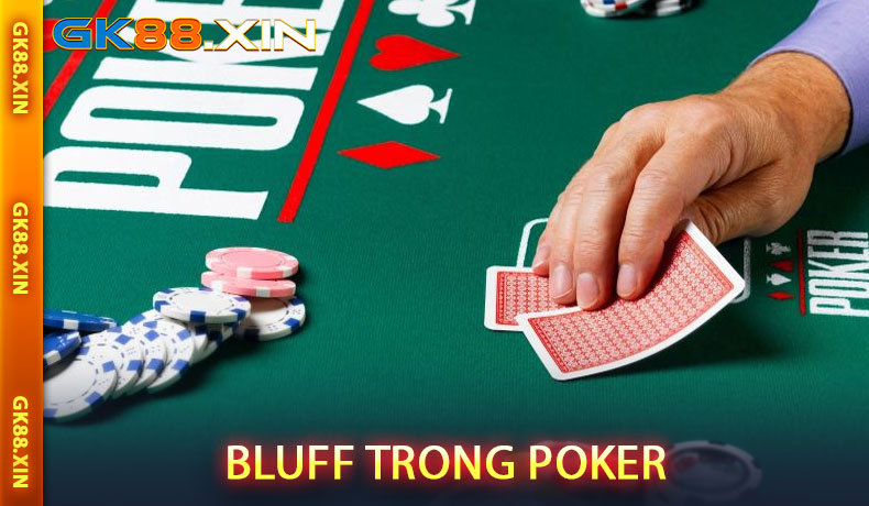 Bluff trong Poker